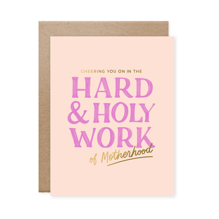 Hard and Holy Work Motherhood Card