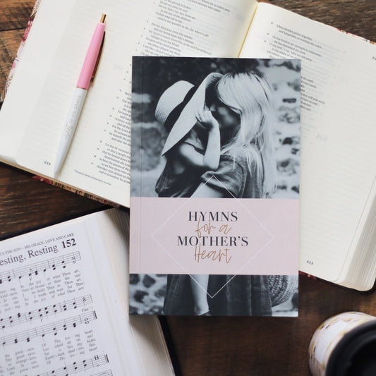 Hymns for a Mothers Heart