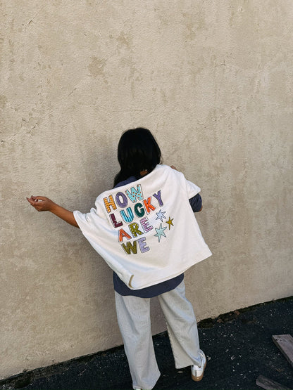 How Lucky Are We Embroidered Sweatshirt