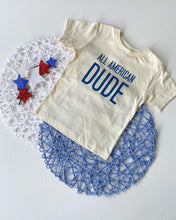 Load image into Gallery viewer, All American Dude Tee
